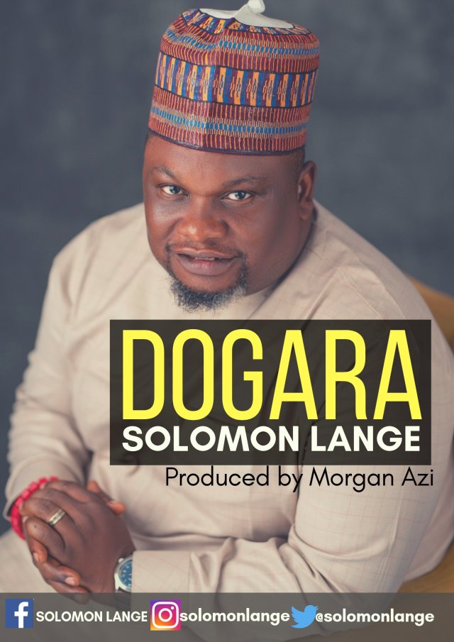 Download Dogara by Solomon Lange (music made in TFE)